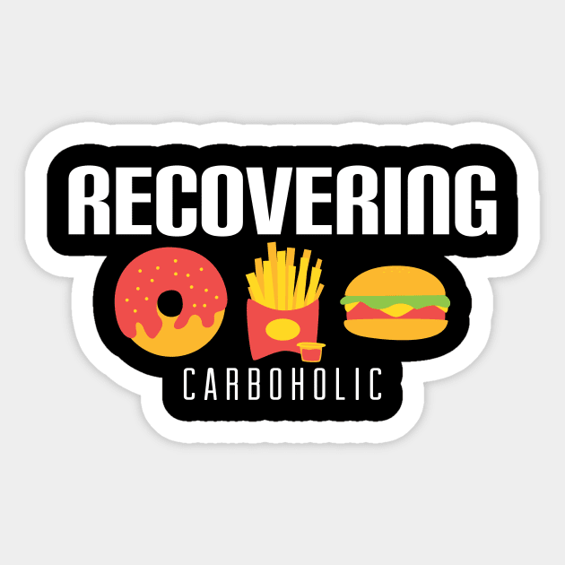 Funny Recovering Carboholic Carb Low-Carb Dieting Sticker by theperfectpresents